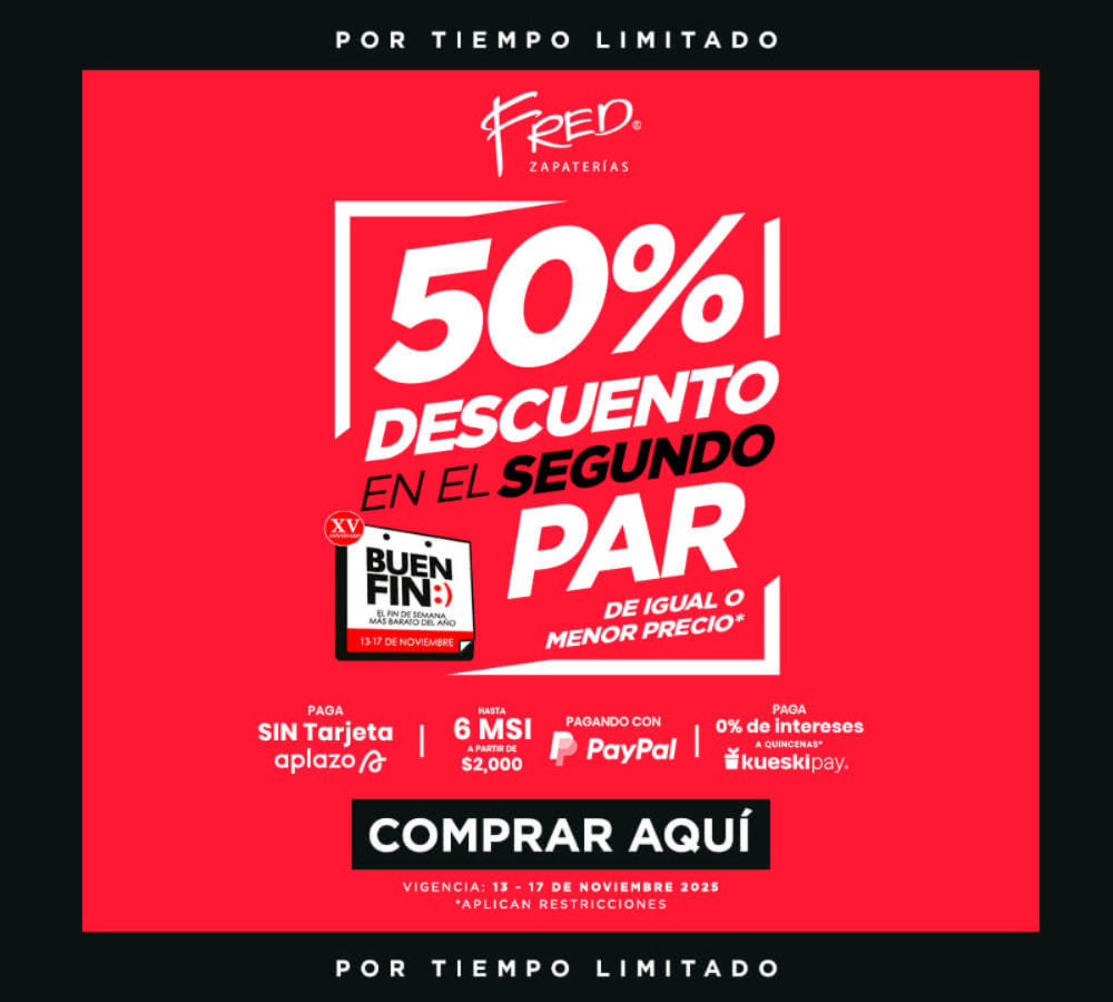  El Buen Fin llega con ofertas y grandes descuentos en zapatos, botas, tenis, mocasines, zapatillas, para mujer, hombre, niños, niñas de las mejores marcas en Fred Zapaterías.